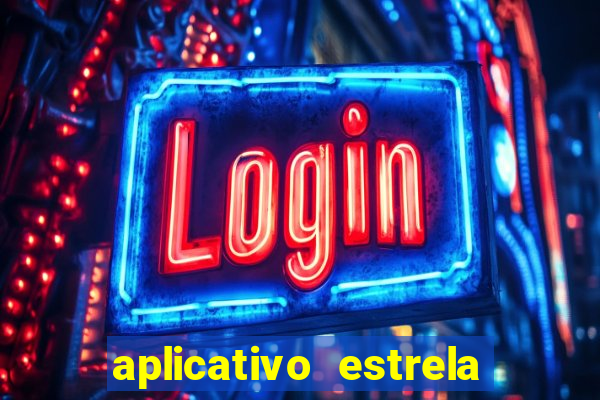 aplicativo estrela bet apk