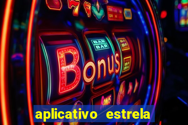 aplicativo estrela bet apk