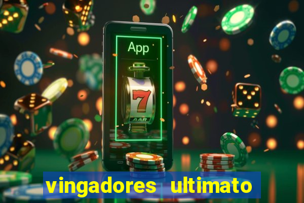 vingadores ultimato filme completo dublado google drive