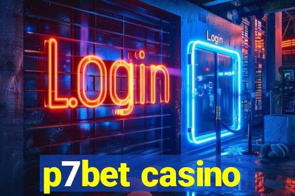 p7bet casino