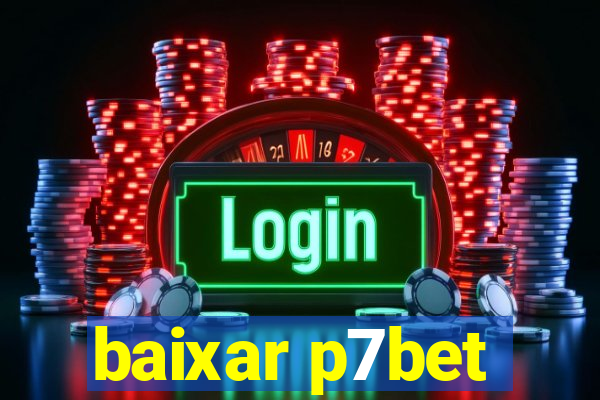 baixar p7bet