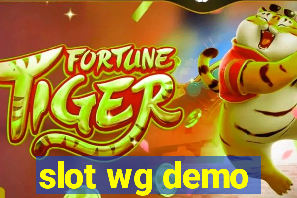 slot wg demo