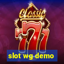 slot wg demo