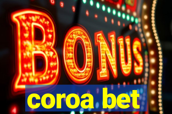 coroa bet