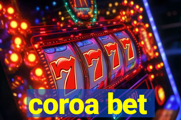 coroa bet