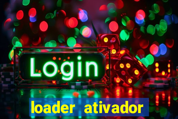 loader ativador windows 7