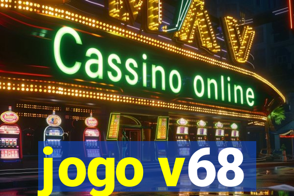 jogo v68