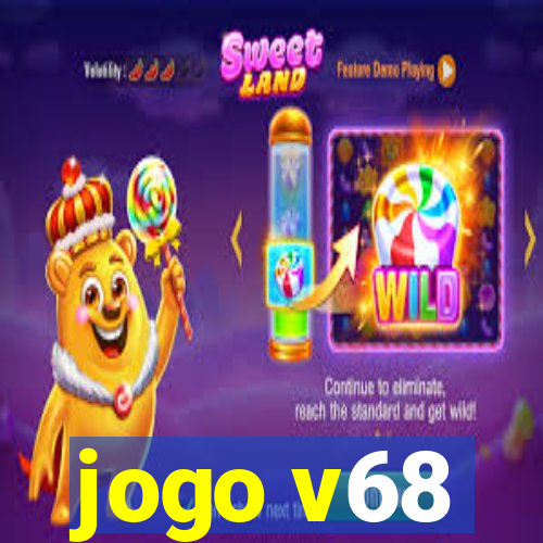 jogo v68