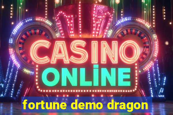 fortune demo dragon