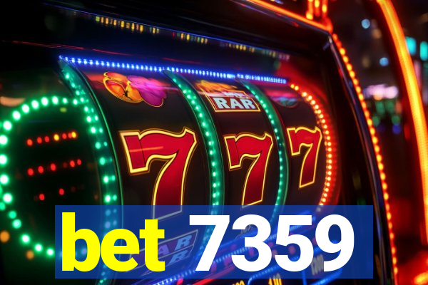 bet 7359