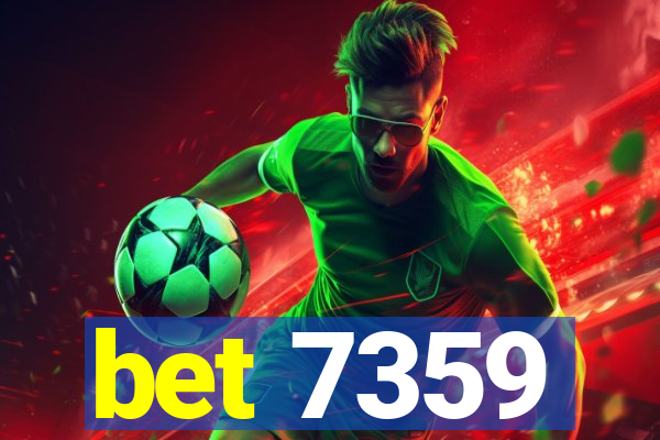 bet 7359