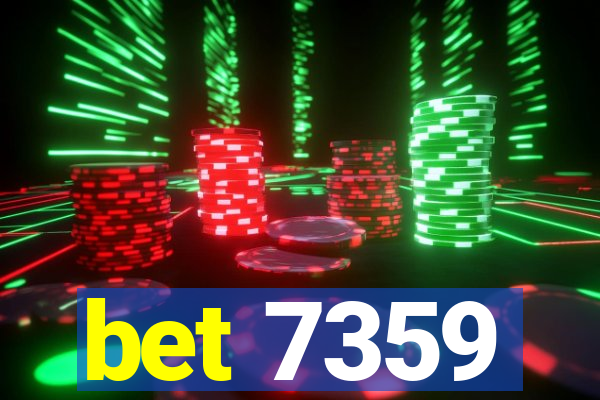 bet 7359