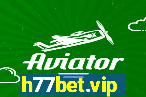 h77bet.vip