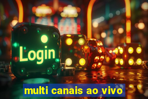 multi canais ao vivo