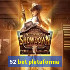 52 bet plataforma