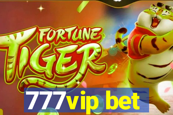 777vip bet