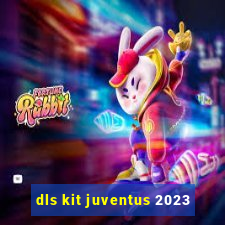 dls kit juventus 2023