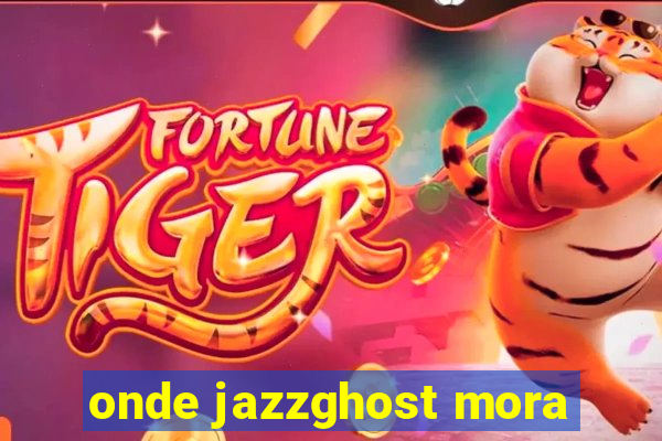 onde jazzghost mora