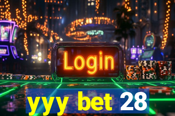 yyy bet 28