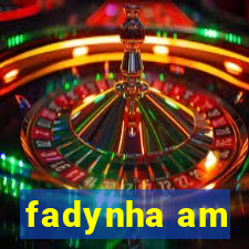 fadynha am