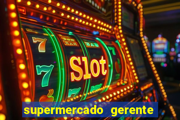 supermercado gerente simulator dinheiro infinito