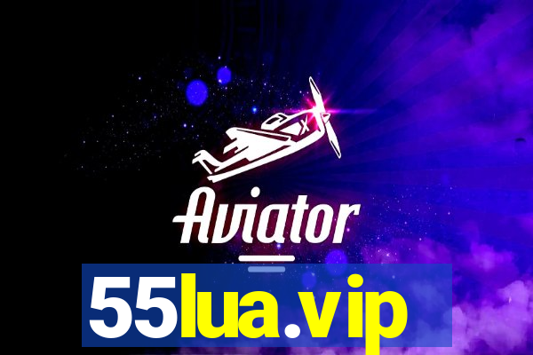 55lua.vip