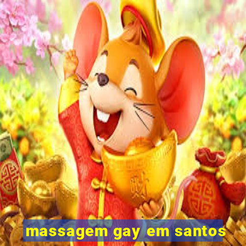 massagem gay em santos