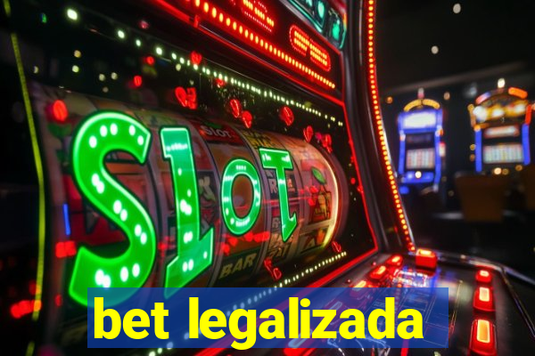 bet legalizada