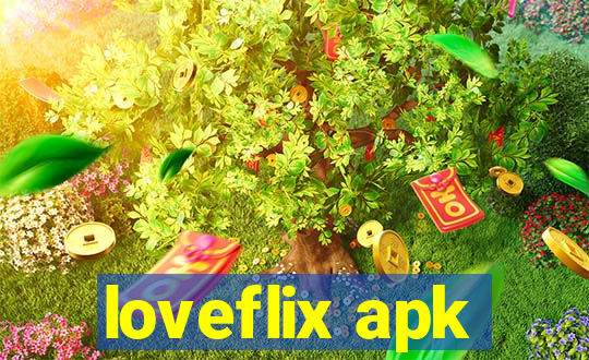 loveflix apk