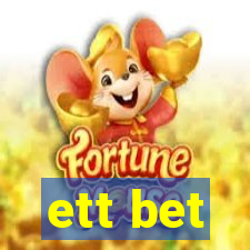 ett bet