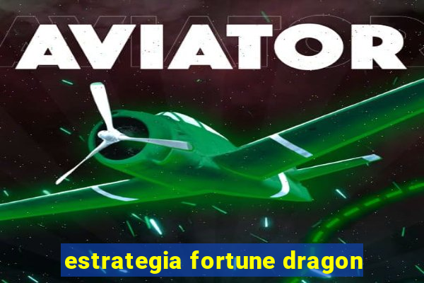 estrategia fortune dragon