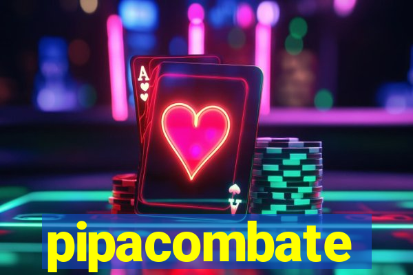 pipacombate