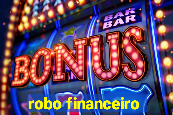 robo financeiro