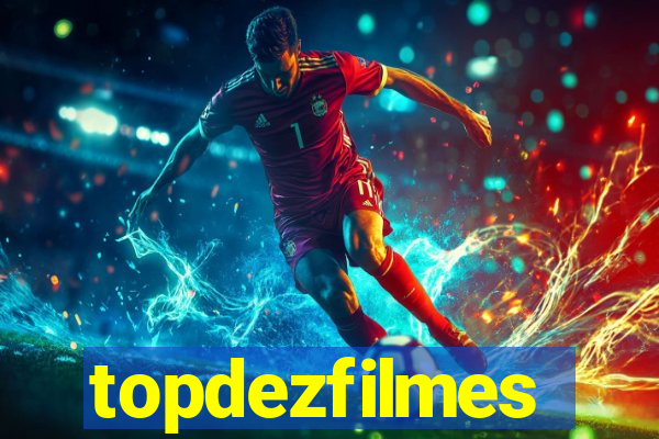 topdezfilmes