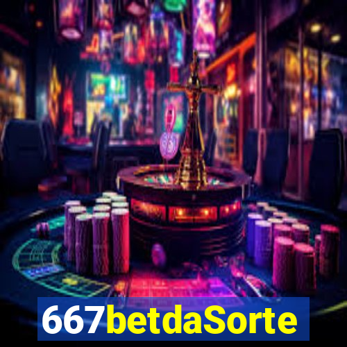 667betdaSorte