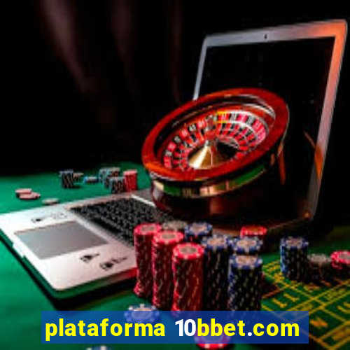 plataforma 10bbet.com