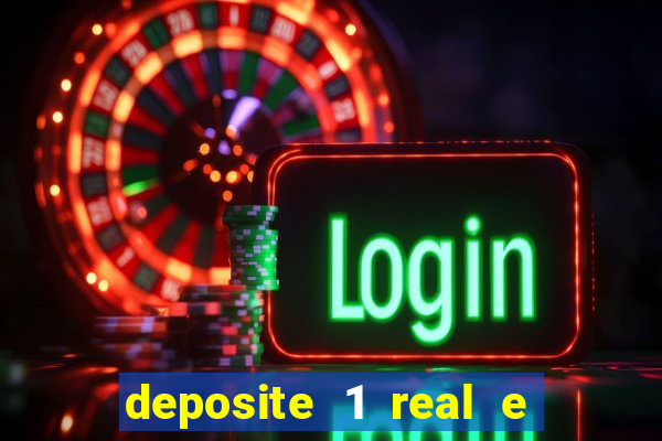 deposite 1 real e ganhe 10