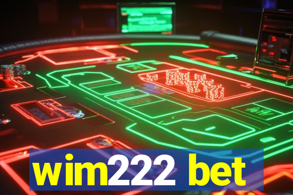 wim222 bet