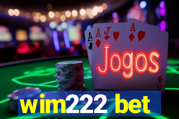 wim222 bet