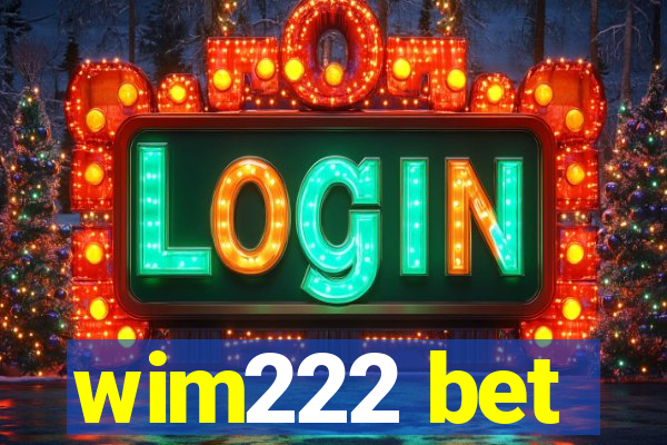 wim222 bet