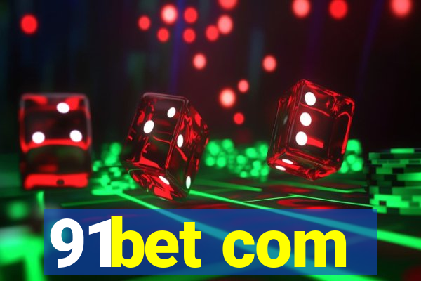 91bet com