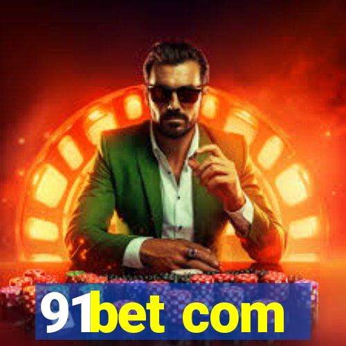 91bet com