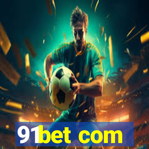 91bet com