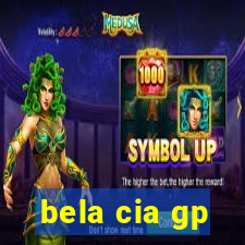 bela cia gp