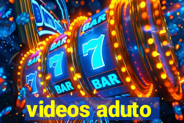 videos aduto