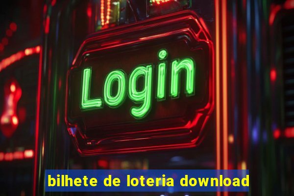 bilhete de loteria download