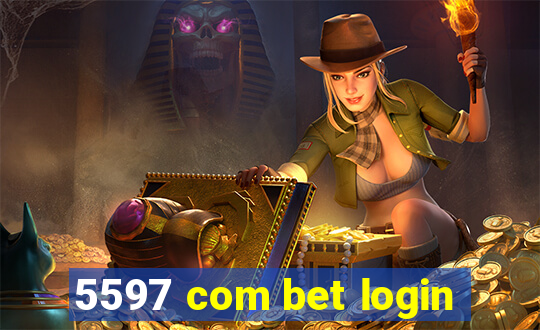 5597 com bet login