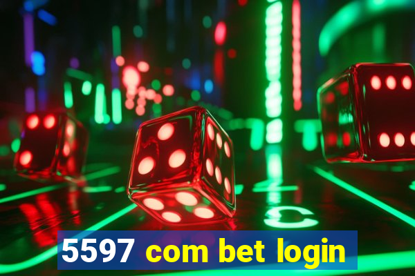 5597 com bet login