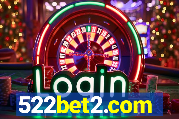 522bet2.com