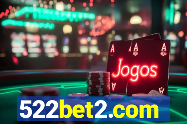 522bet2.com